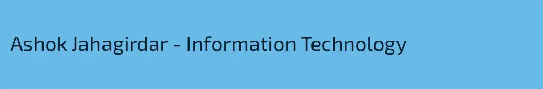 Ashok Jahagirdar - Information Technology